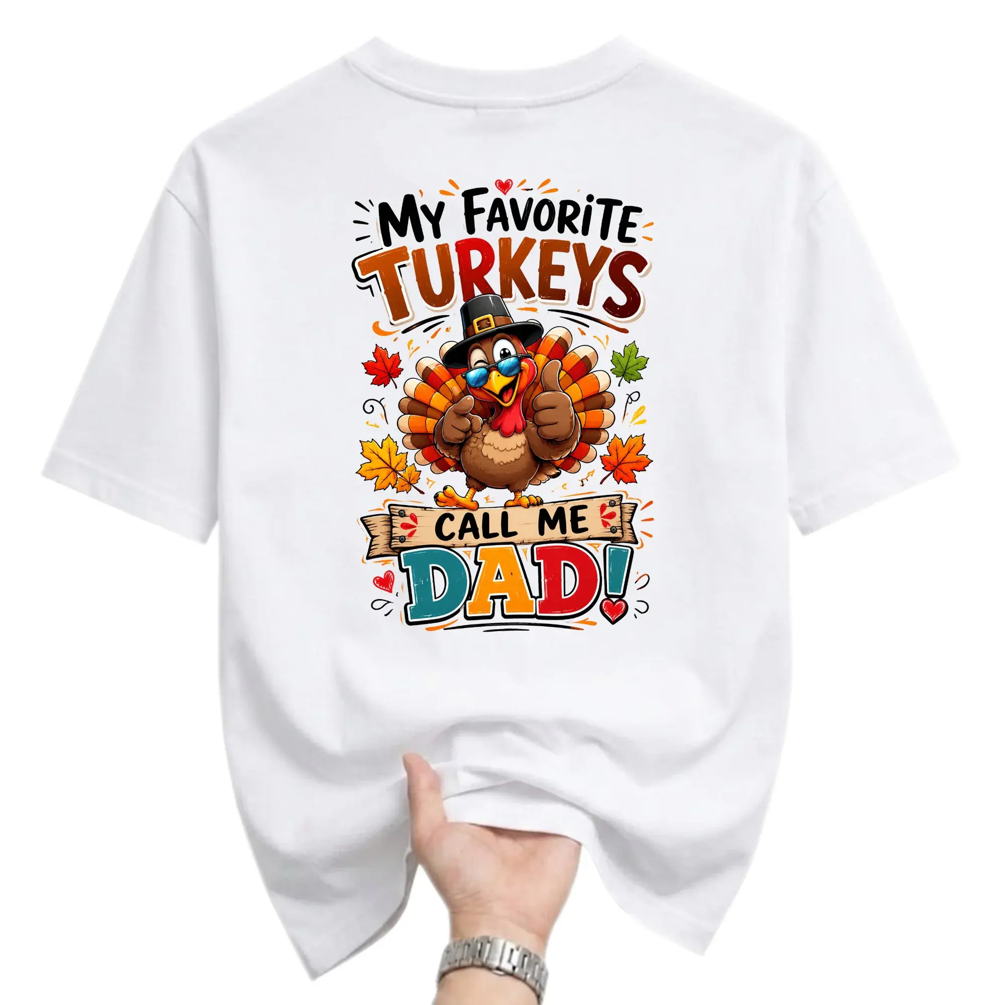 Funny Shirt My Favorite Turkeys Call Me Dad Graphic Tee Thanksgiving Holiday Apparel for Men Unisex Crew Neck