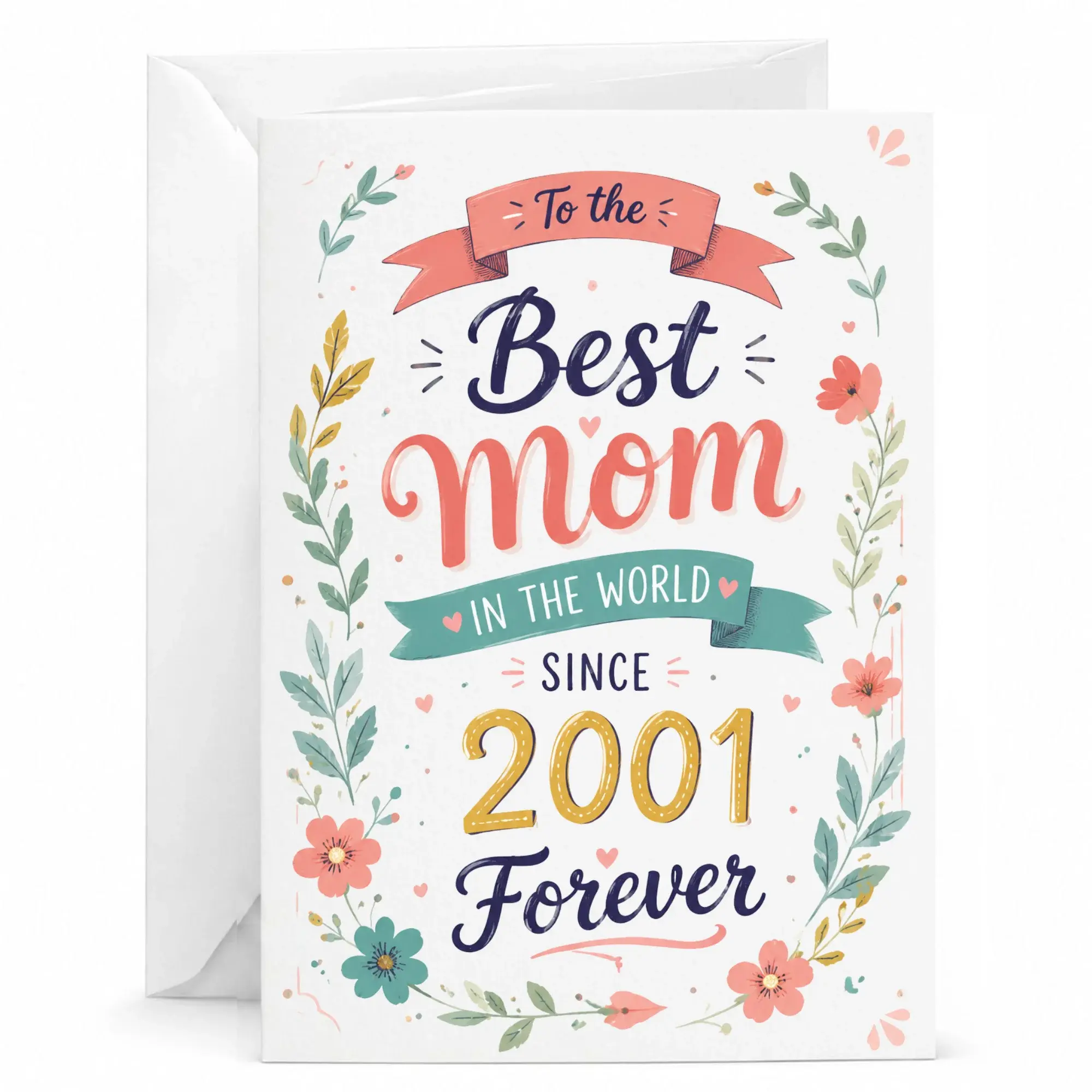 Greeting Card for Mom Best Mom in the World Since 2001 Forever Floral Design Premium Stationery for Special Occasion