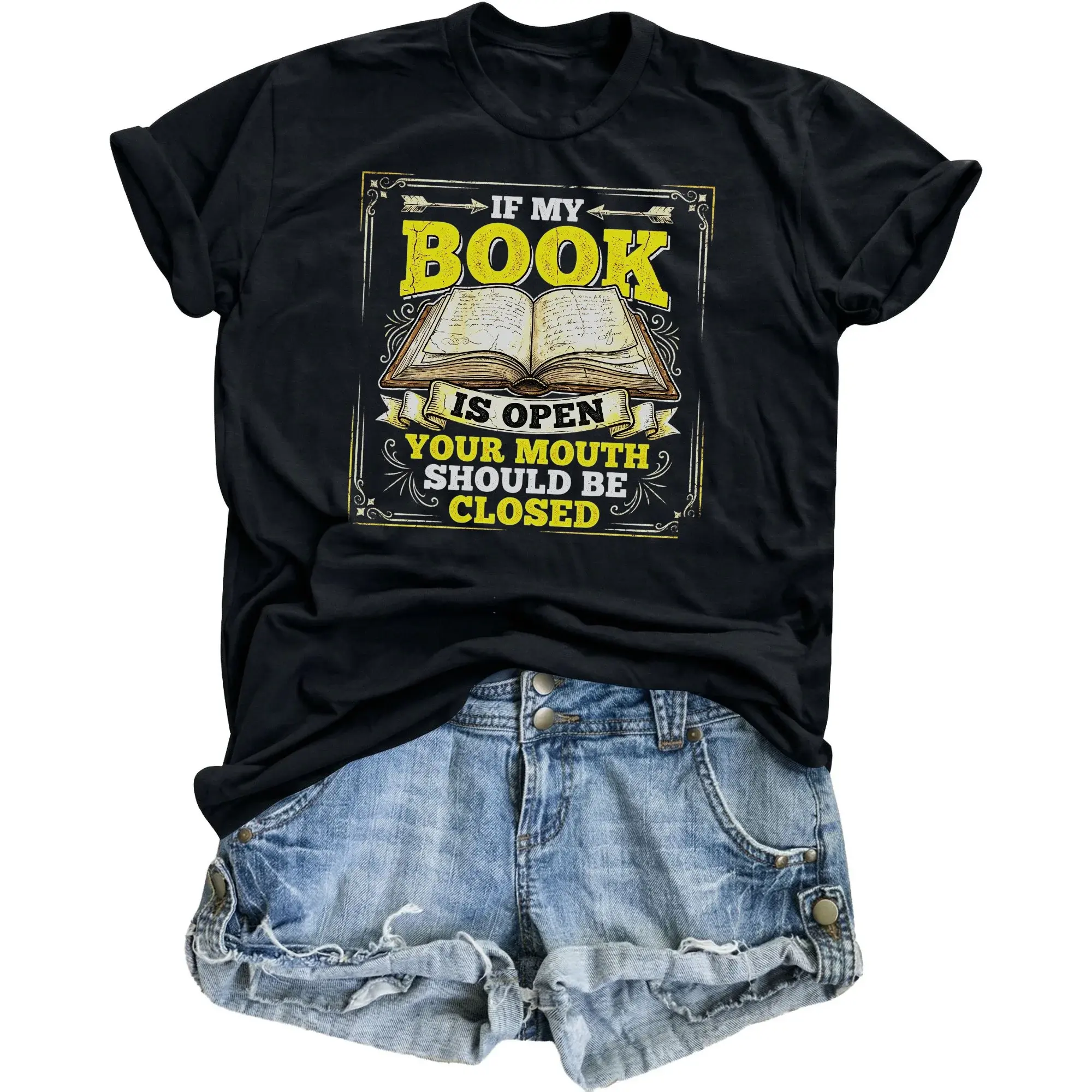 Funny Graphic Tee If My Book Is Open Your Mouth Should Be Closed Unisex Reader Reading Literature Lover T-Shirt