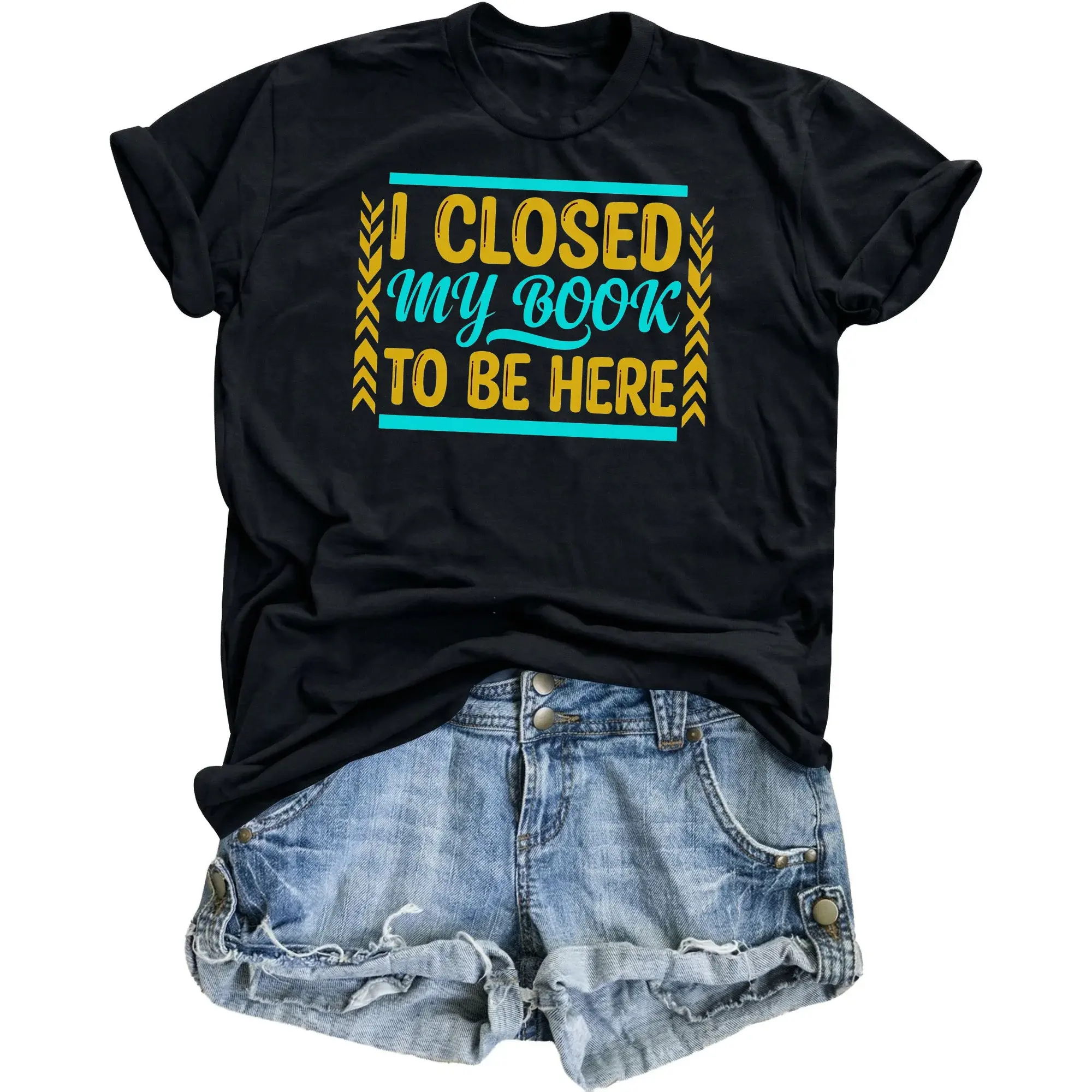 Funny Shirt I Closed My Book to Be Here Unisex Graphic Printed T-Shirt Casual Soft Cotton Crew Neck Top for Readers