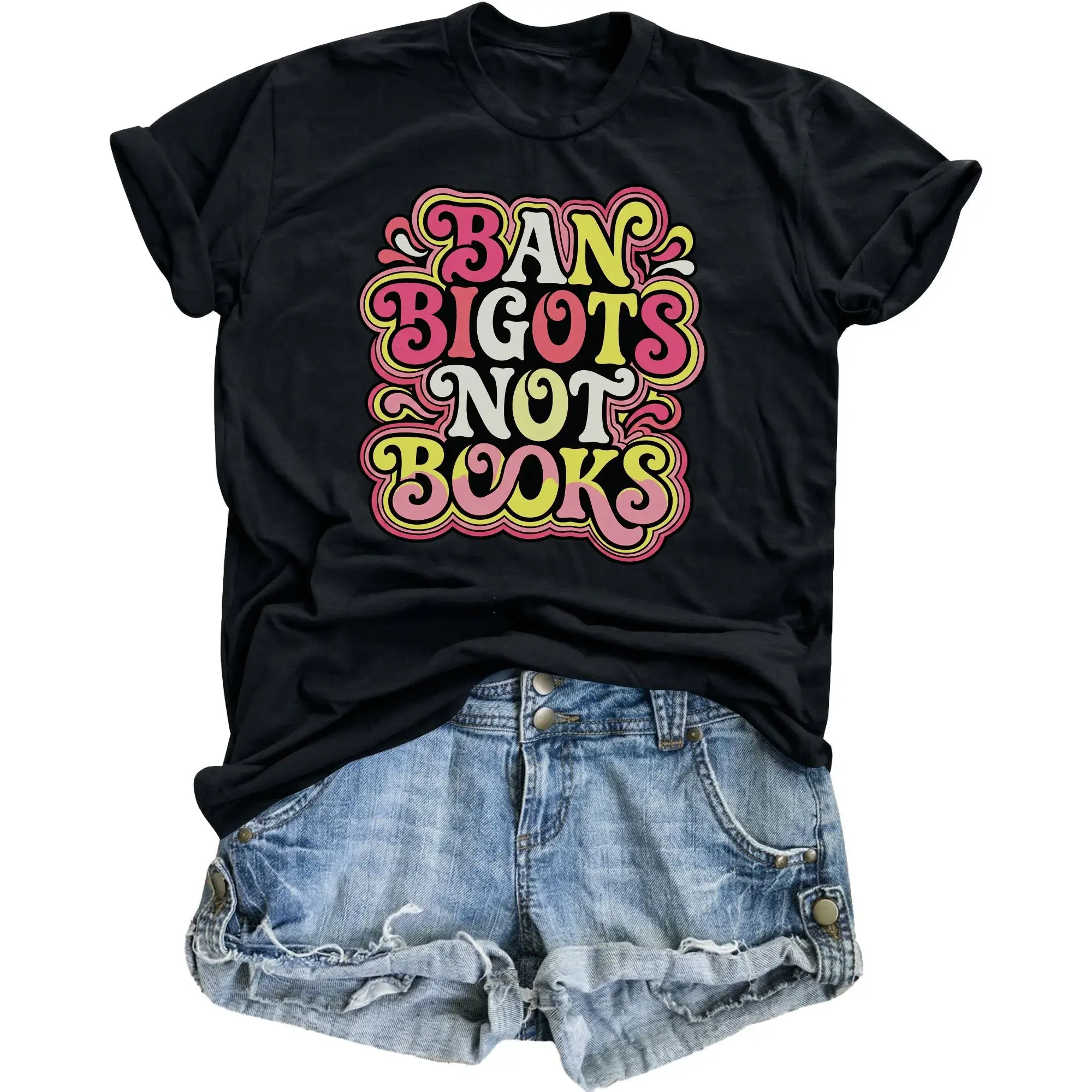 Graphic Tee Ban Bigots Not Books Unisex Crew Neck Cotton T-Shirt Retro Typography Casual Apparel Top