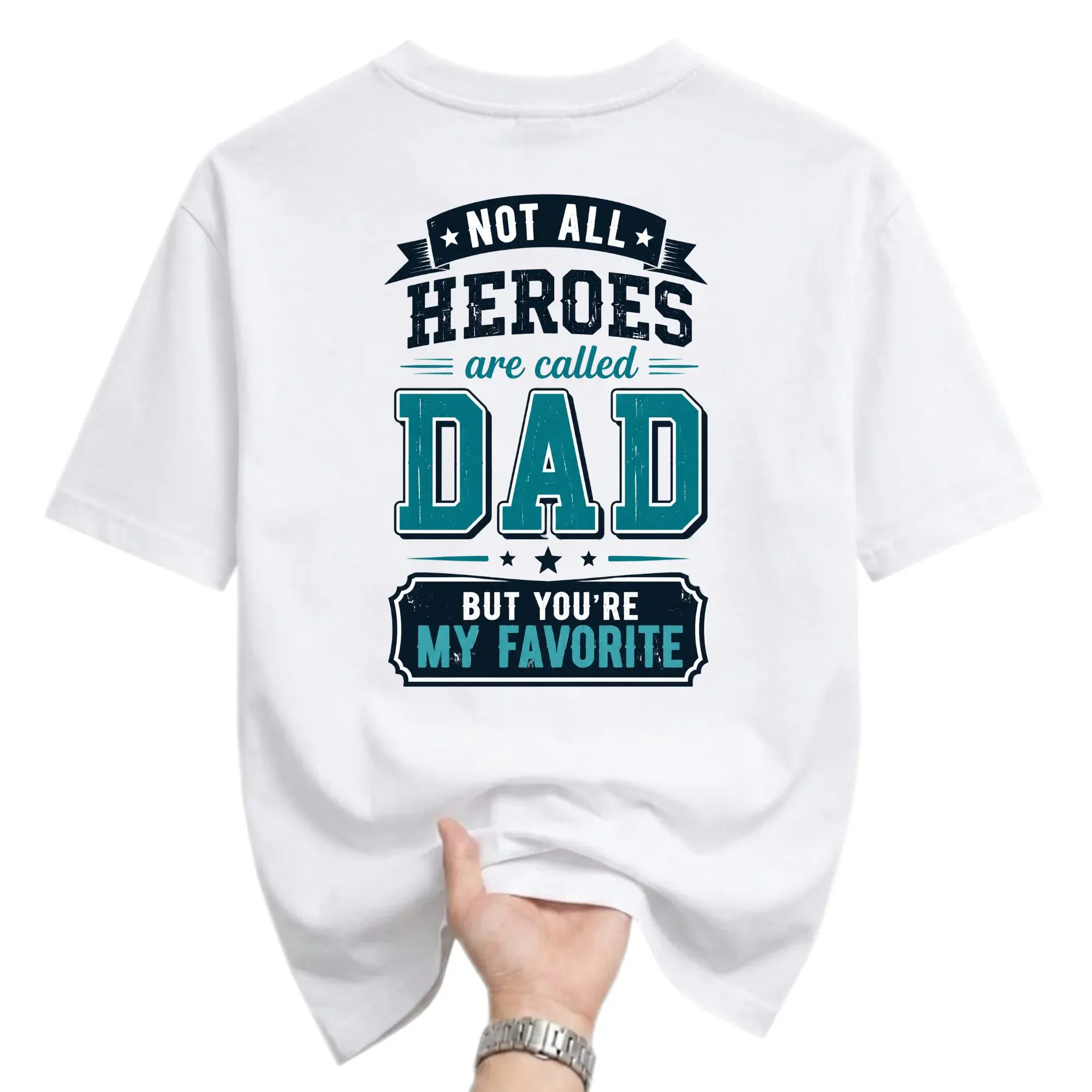Funny Shirt Not All Heroes Are Called Dad but You My Favorite Graphic Tee Unisex Casual Apparel for Everyday Wear
