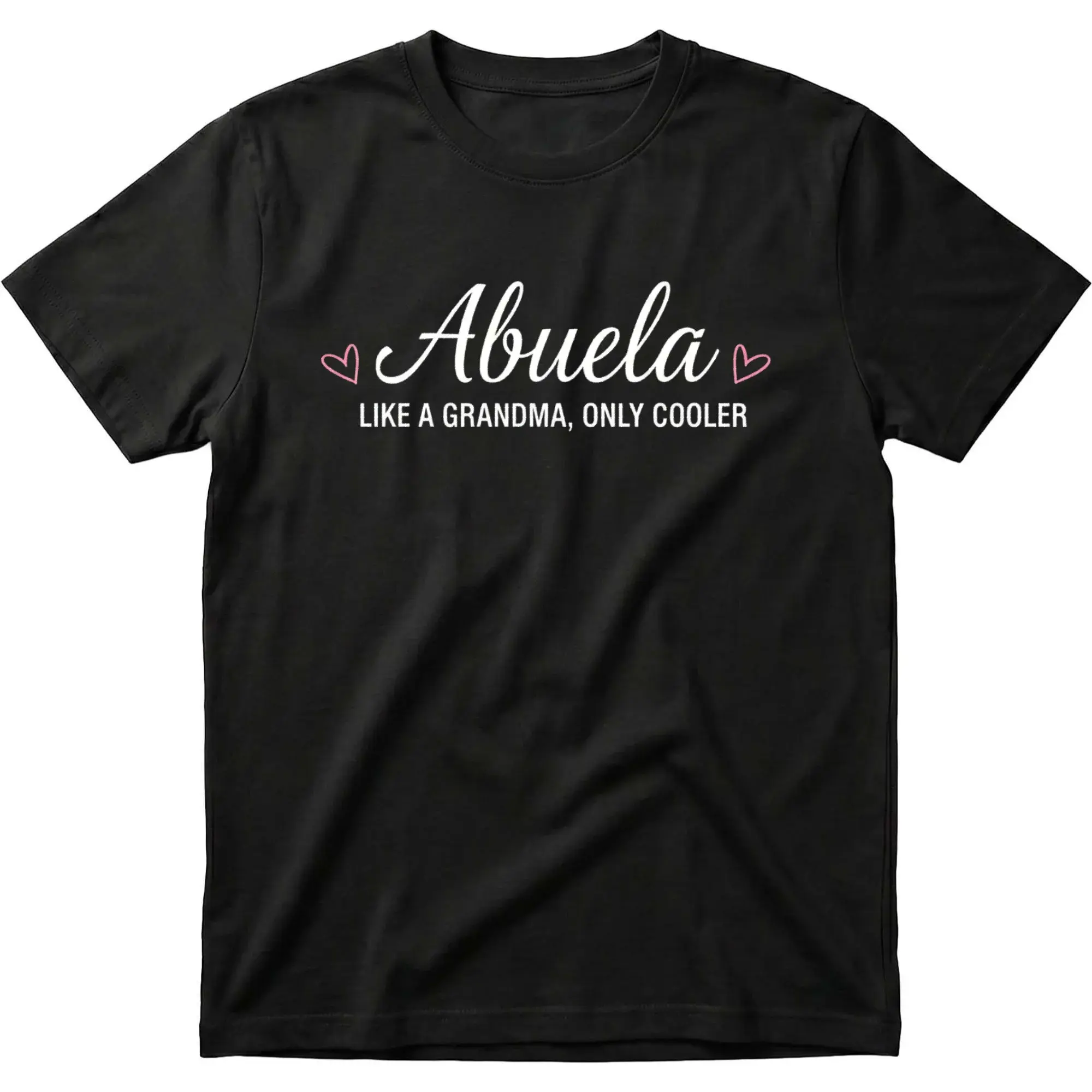 Graphic Tee Abuela Like a Grandma Only Funny Unisex Crew Neck T-Shirt for Casual Everyday Apparel