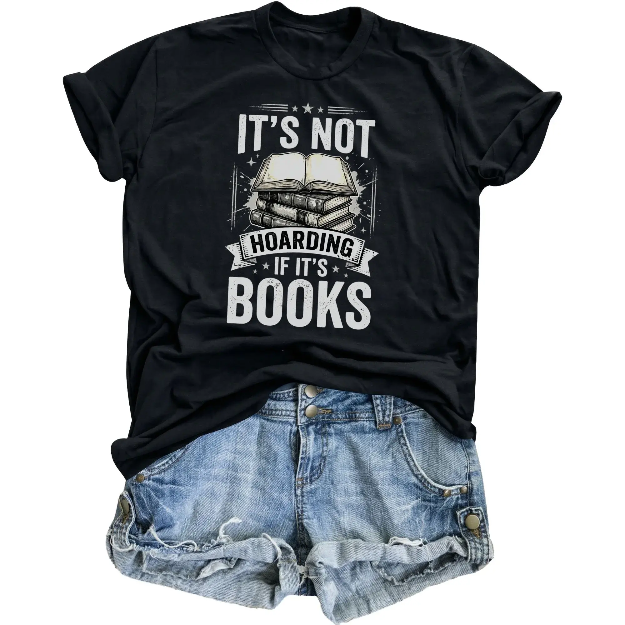 Funny Graphic Shirt for Book Lovers It Is Not Hoarding If It Is Books Unisex Cotton Casual Crew Neck Tee Apparel