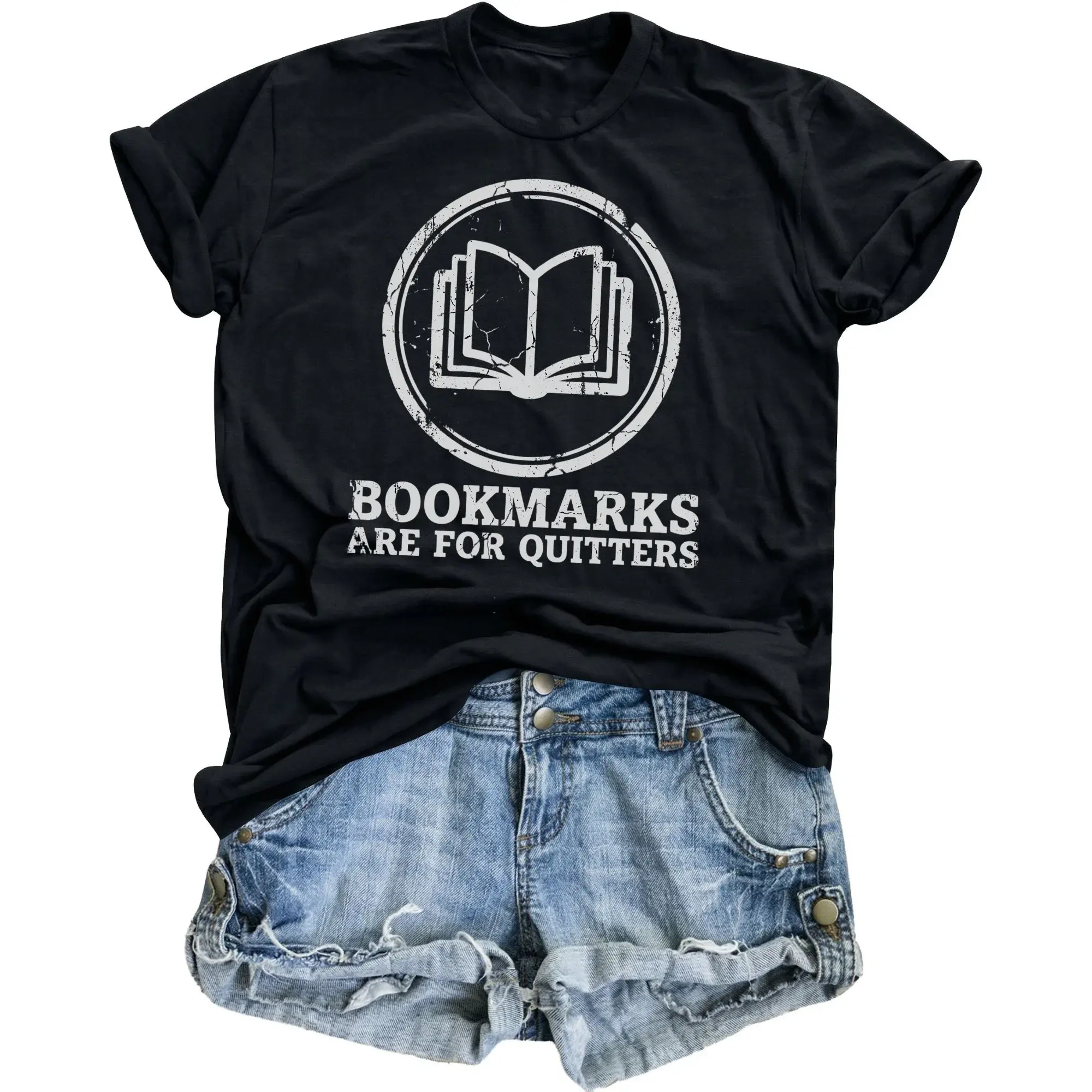 Graphic Tee Bookmarks Are for Quitters Funny Reading Lover Unisex T-Shirt Comfortable Casual Apparel Bibliophiles