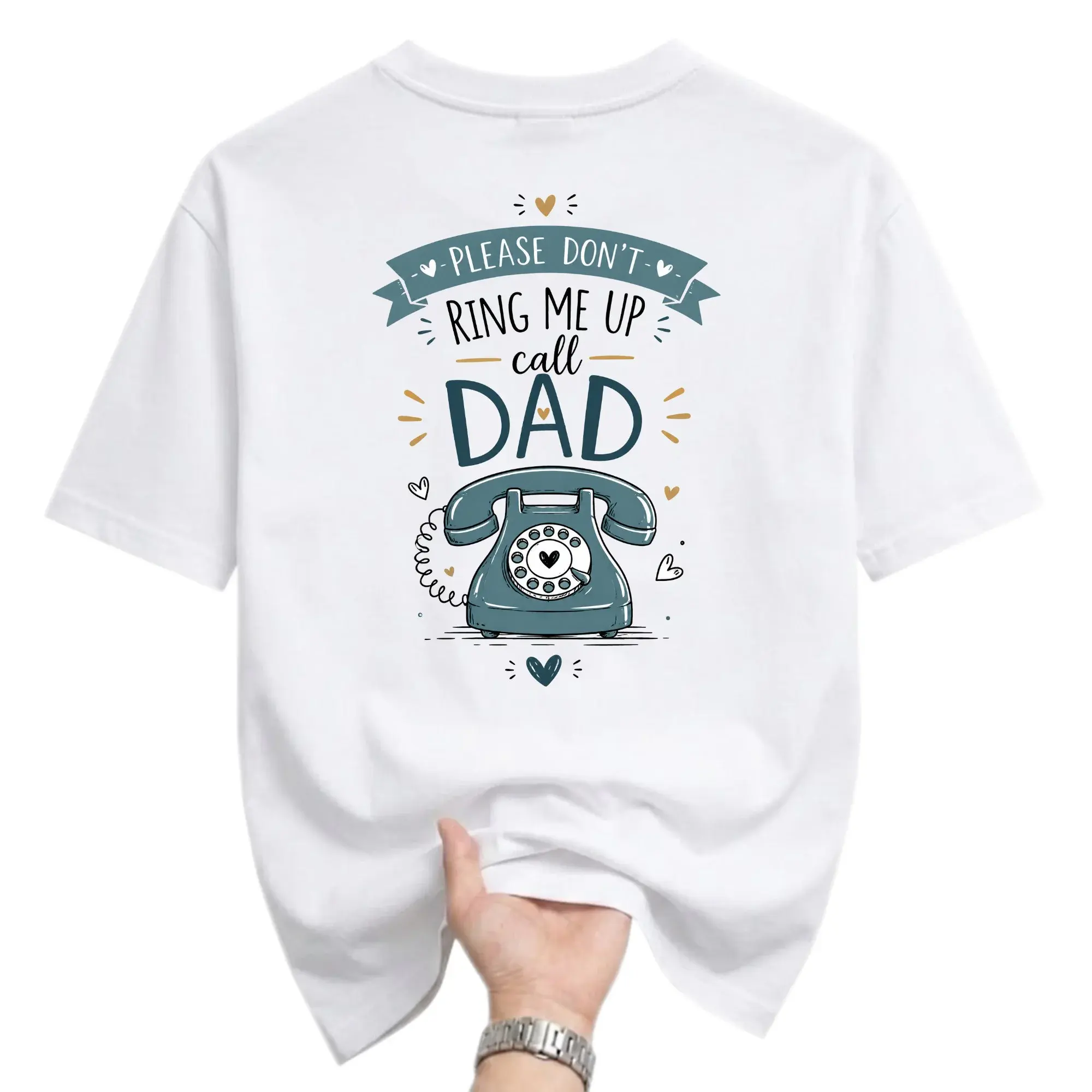 Funny Shirt Please Don't Ring Me up Call Dad Unisex Graphic Printed T-Shirt Casual Everyday Crew Neck Cotton Tee