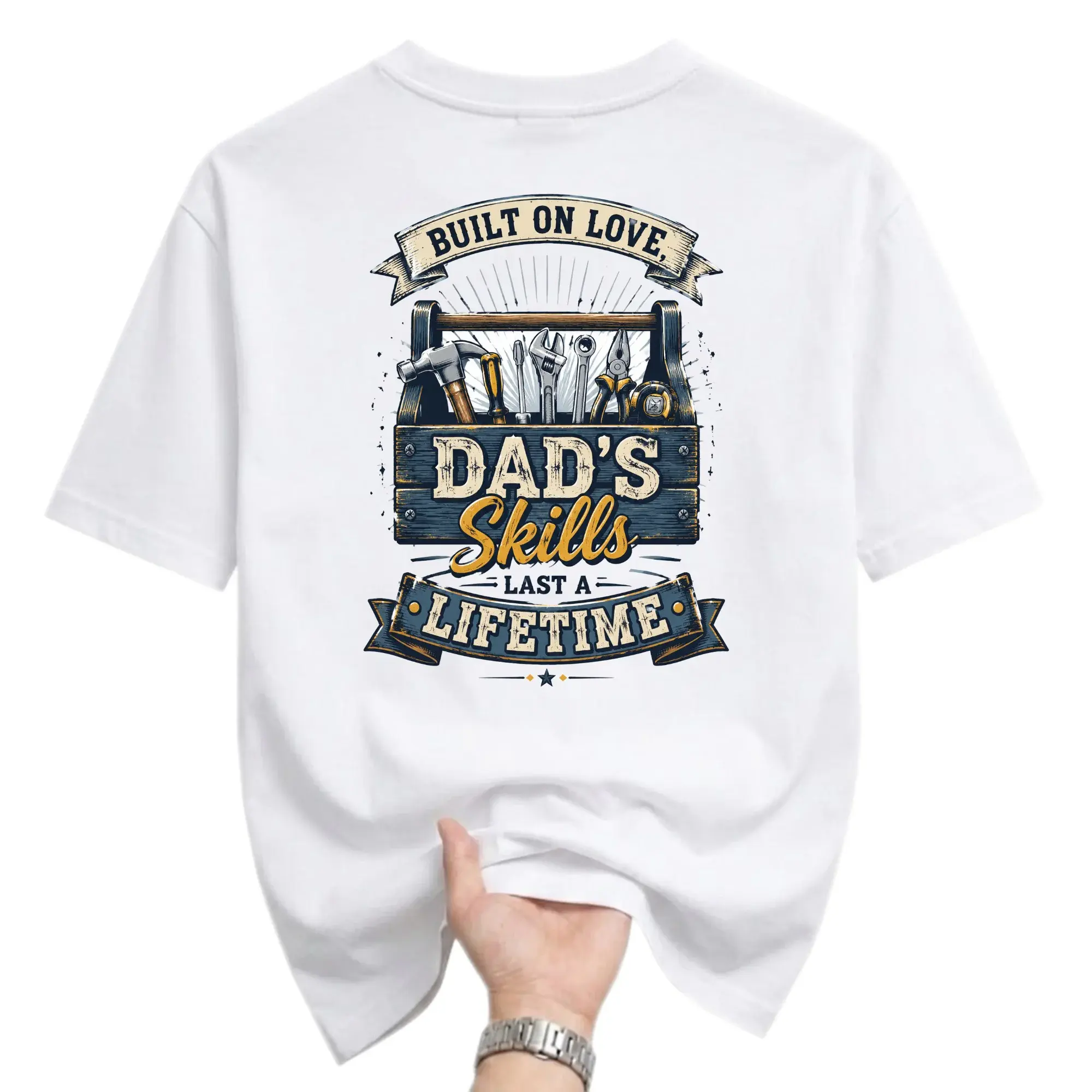 Graphic Tee Built on Love Dads Skills Last a Lifetime Box Illustration Unisex Crew Neck Short Sleeve Shirt