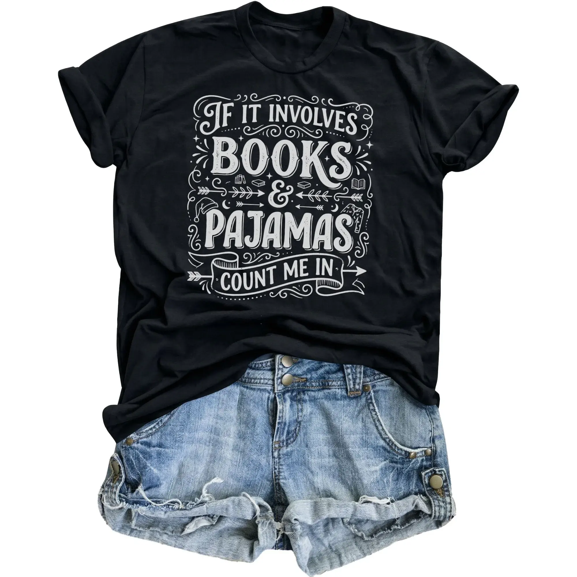 Funny Graphic Tee If It Involves Books and Pajamas Count Me in Unisex Crew Neck Casual Cotton Blend Reading Shirt