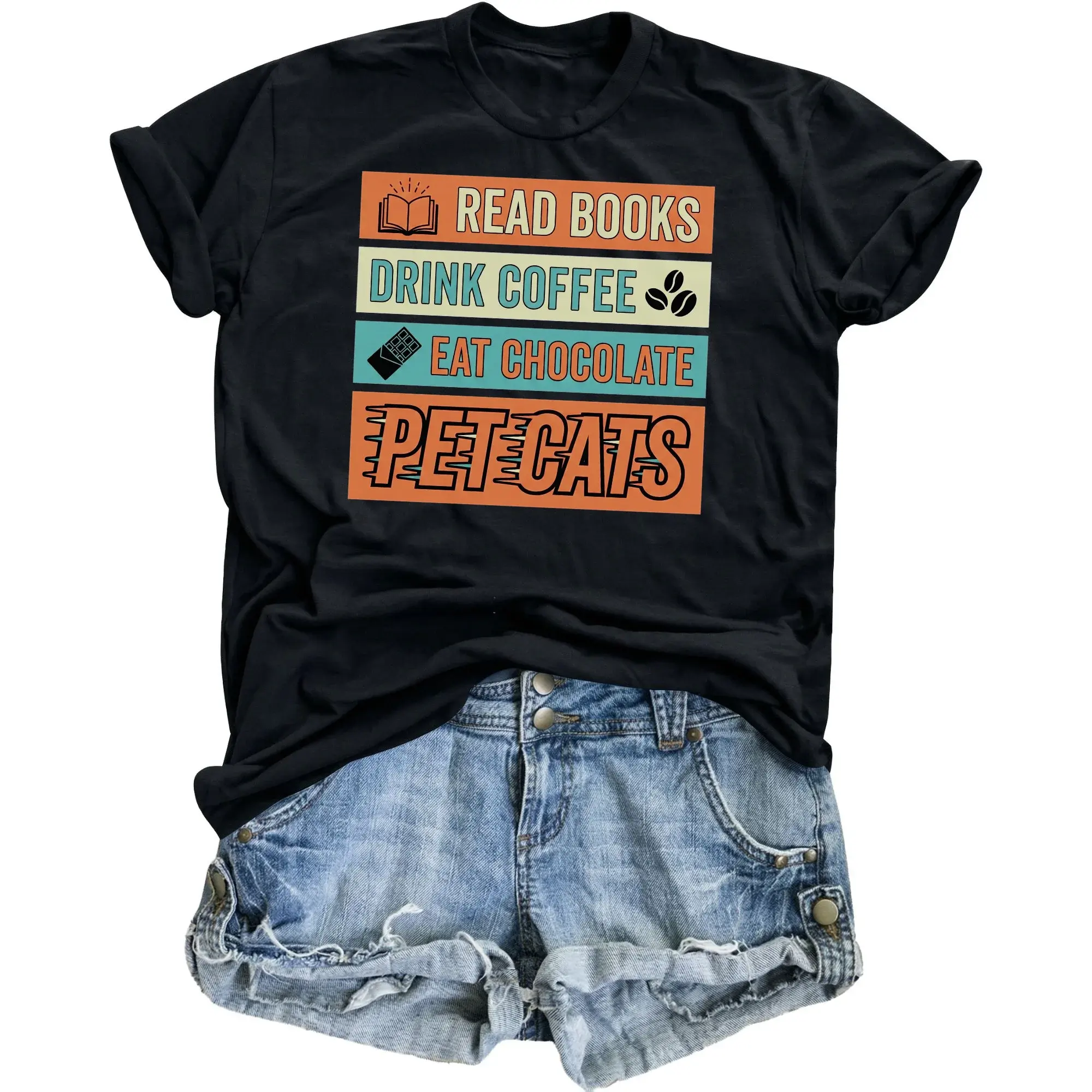 Graphic Tee Read Books Drink Coffee Eat Chocolate Pet Cats Casual Unisex Crew Neck Short Sleeve Cotton Shirt