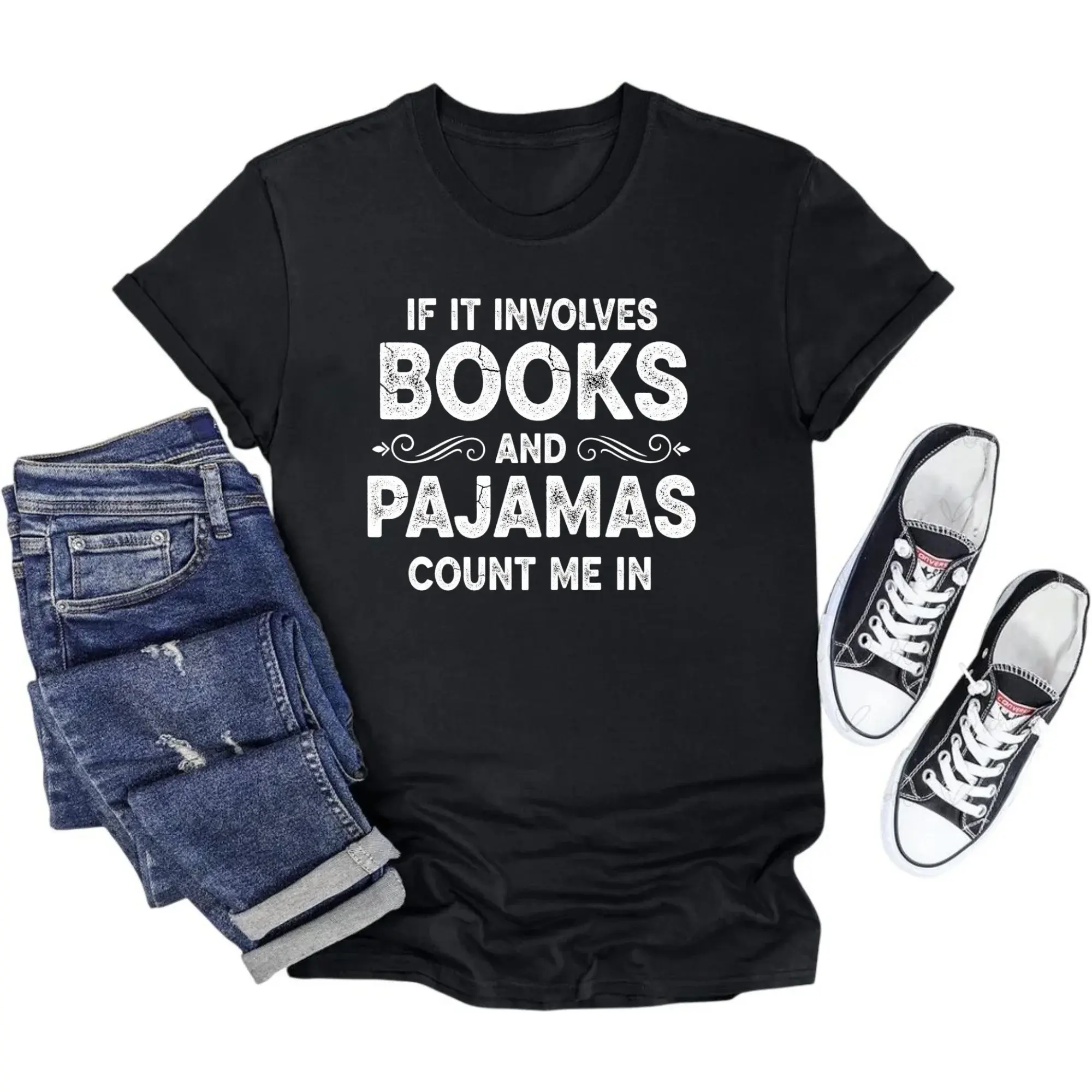 Graphic Tee If It Involves Books and Pajamas Count Me in Unisex Crew Neck Casual Reading Lover Short Sleeve Shirt