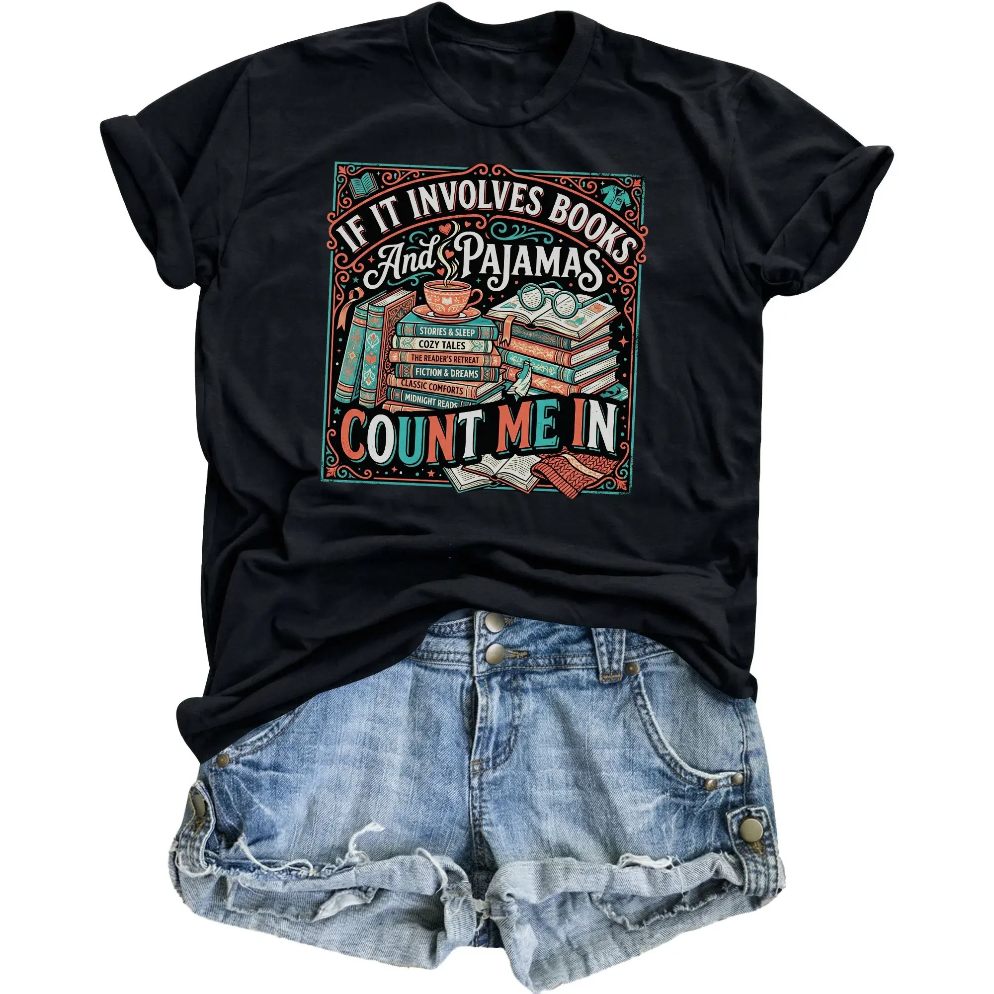 Funny Graphic Tee If It Involves Books and Pajamas Count Me in Unisex Shirt for Casual Wear Book Lovers