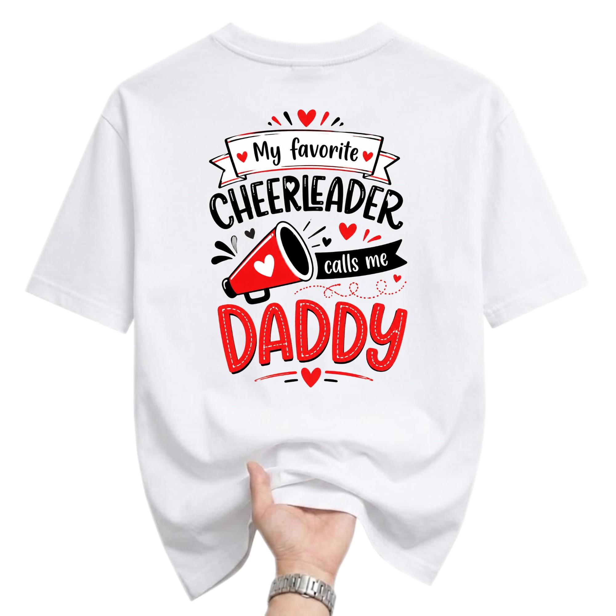 Funny Shirt My Favorite Cheerleader Calls Me Daddy Graphic Tee Unisex Crew Neck Apparel for Proud Sports Enthusiast Dad