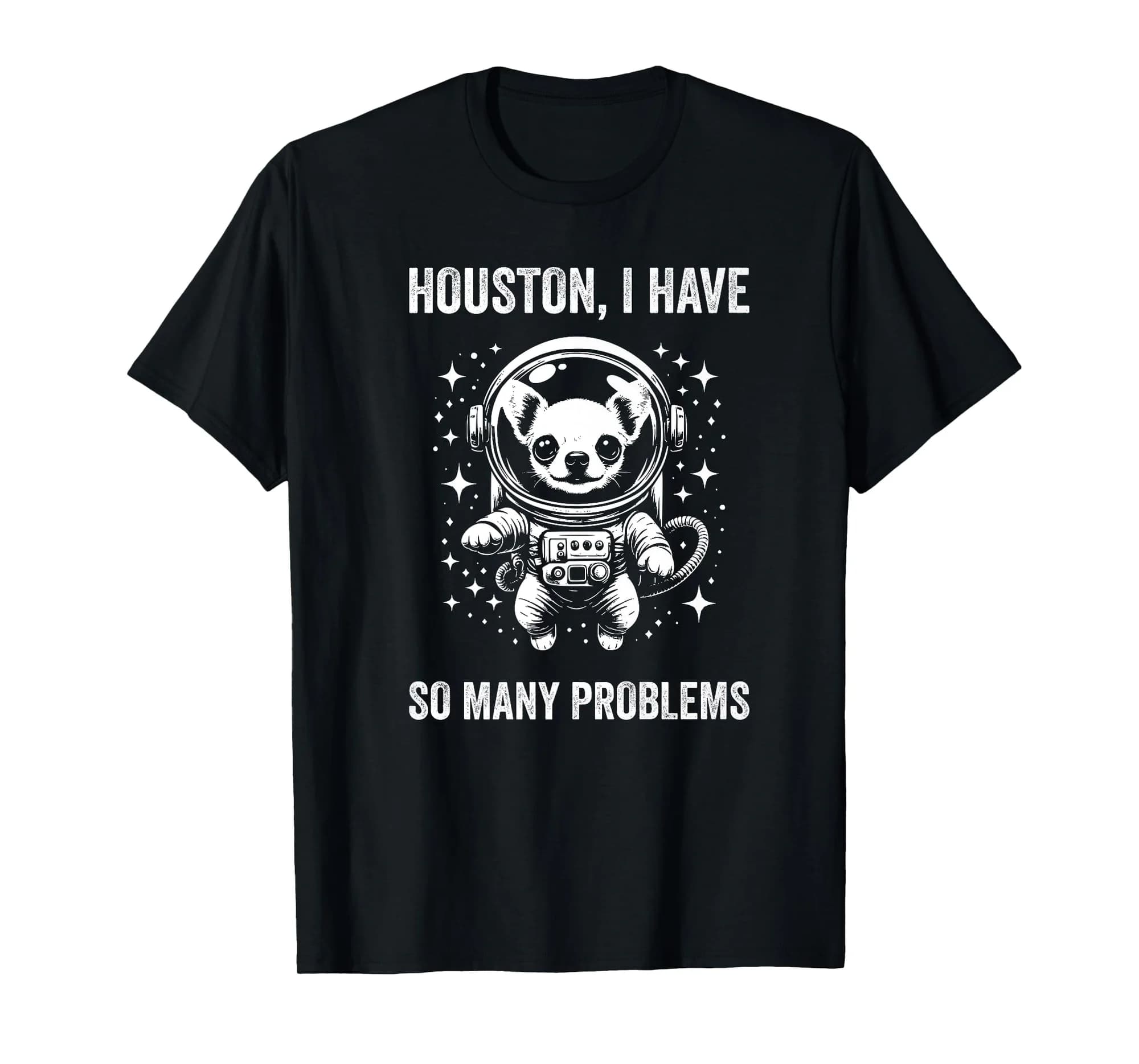 Dog Dad Mom Space - Houston Problem Chihuahua Premium T-Shirt