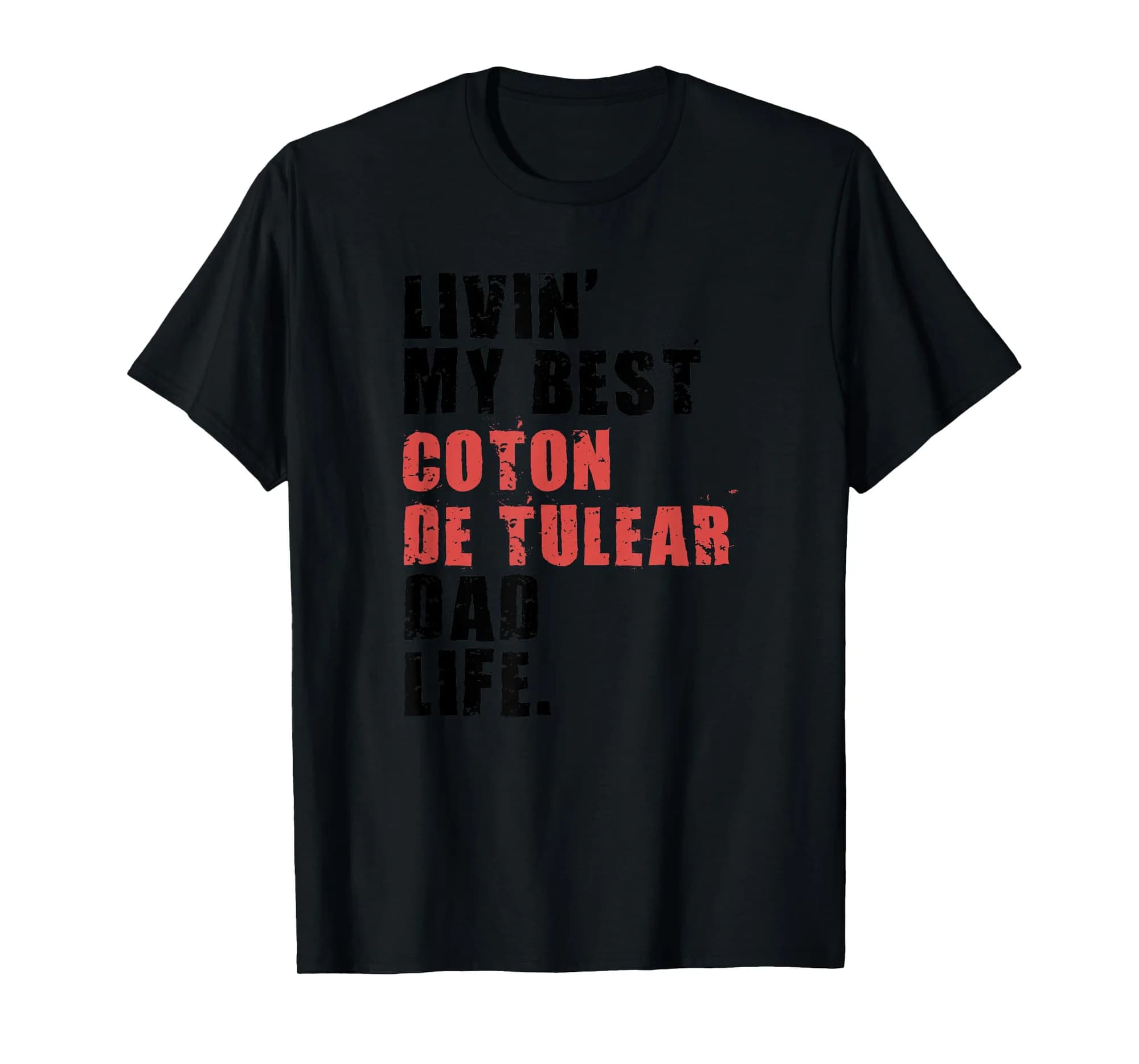 Livin' My Best Coton de Tulear Dad Life ADC037e T-Shirt