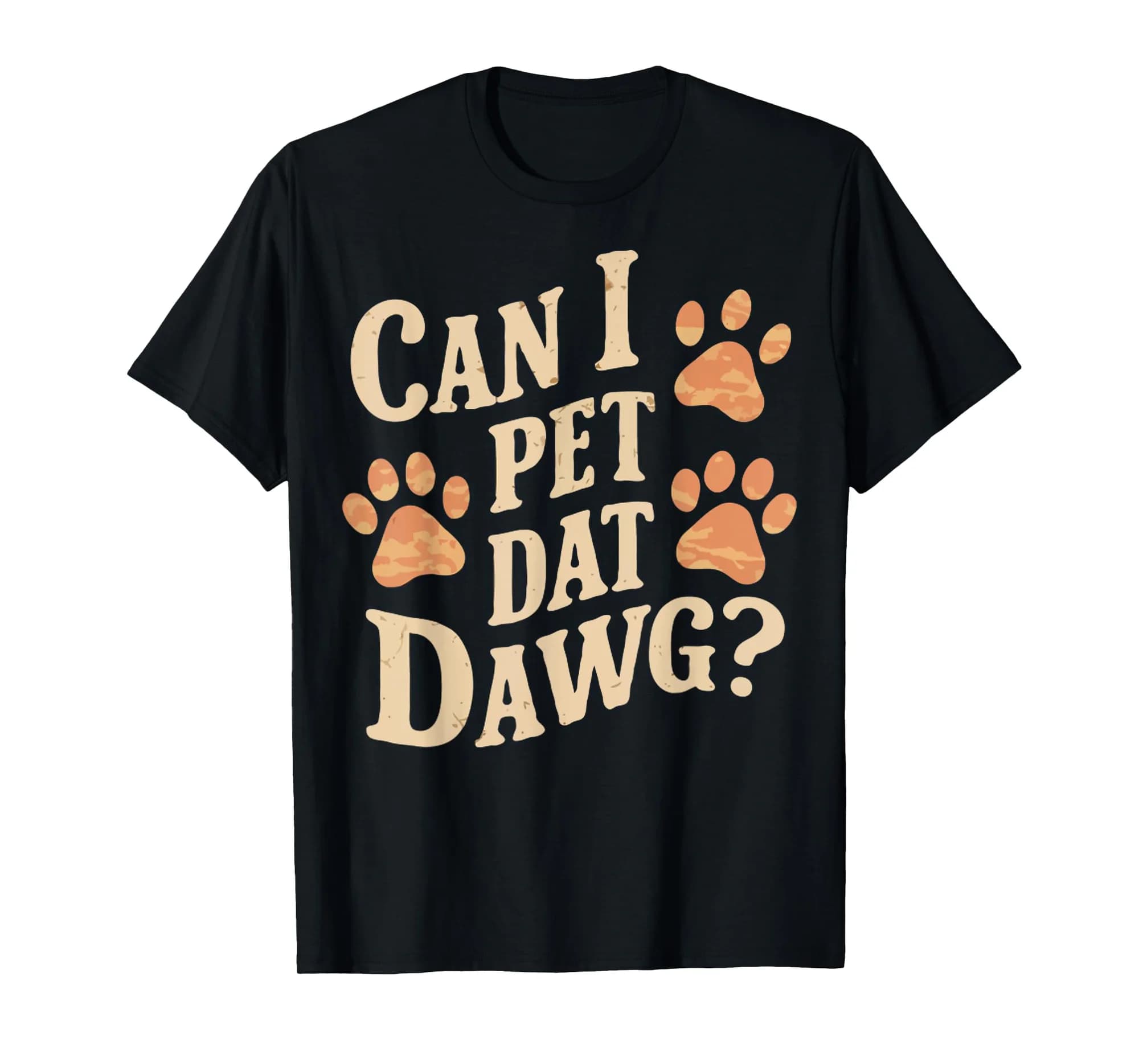 Can I Pet Dat Dawg Funny Dogs T-Shirt