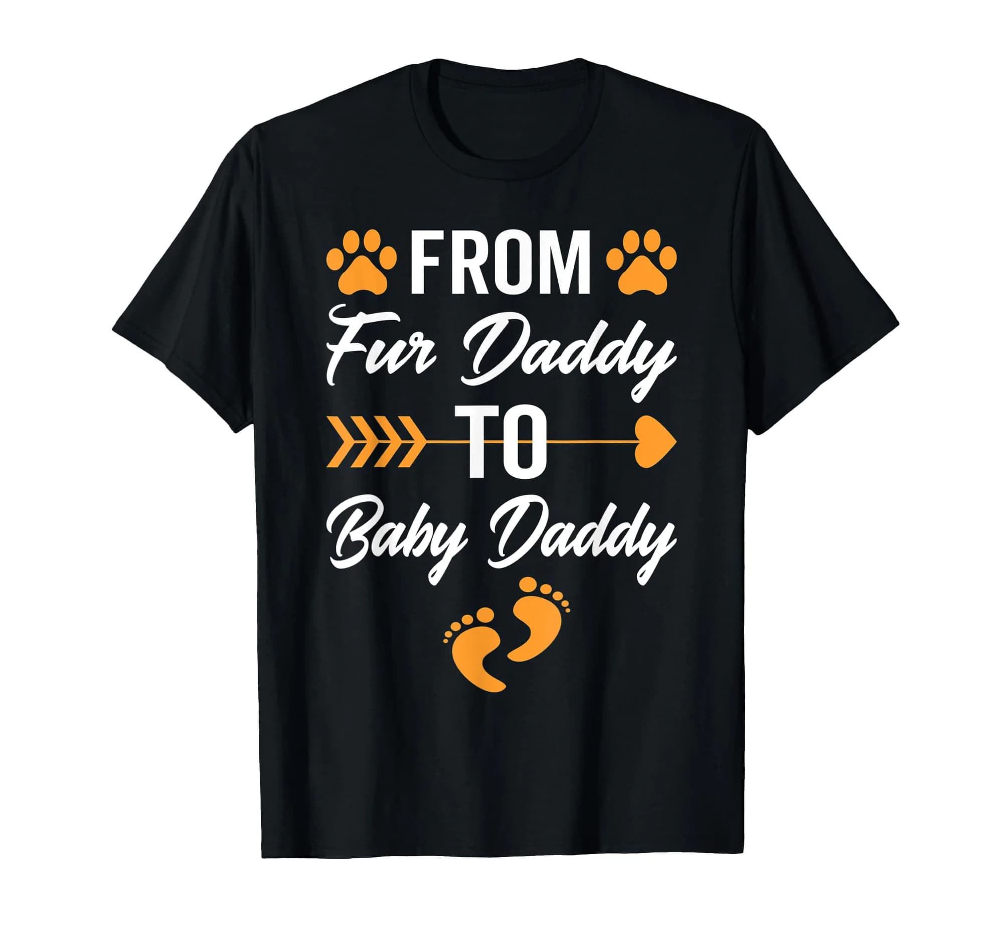 Mens From Fur Daddy To Baby Daddy For Dog Dads And Pet Lovers T-Shirt