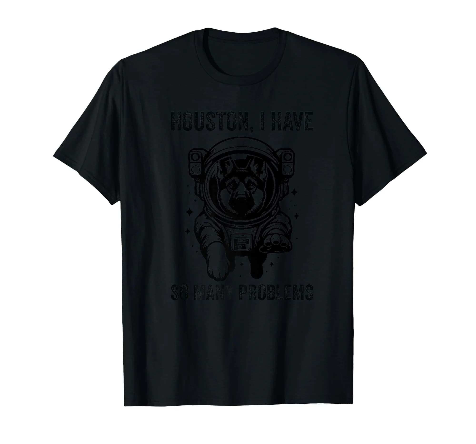 Dog Dad Mom Space - Houston Problem German Shepherd Premium T-Shirt
