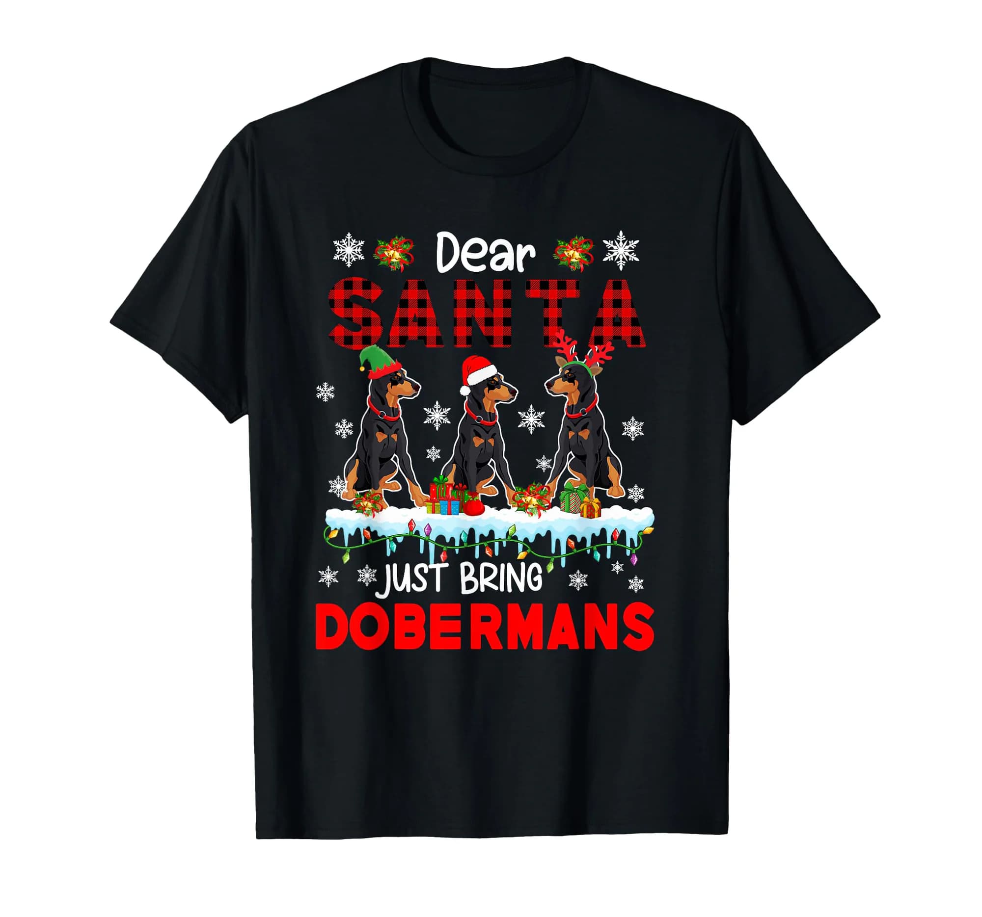 Just Bring Dobermans Xmas Three Santa Reindeer Elf Dogs T-Shirt