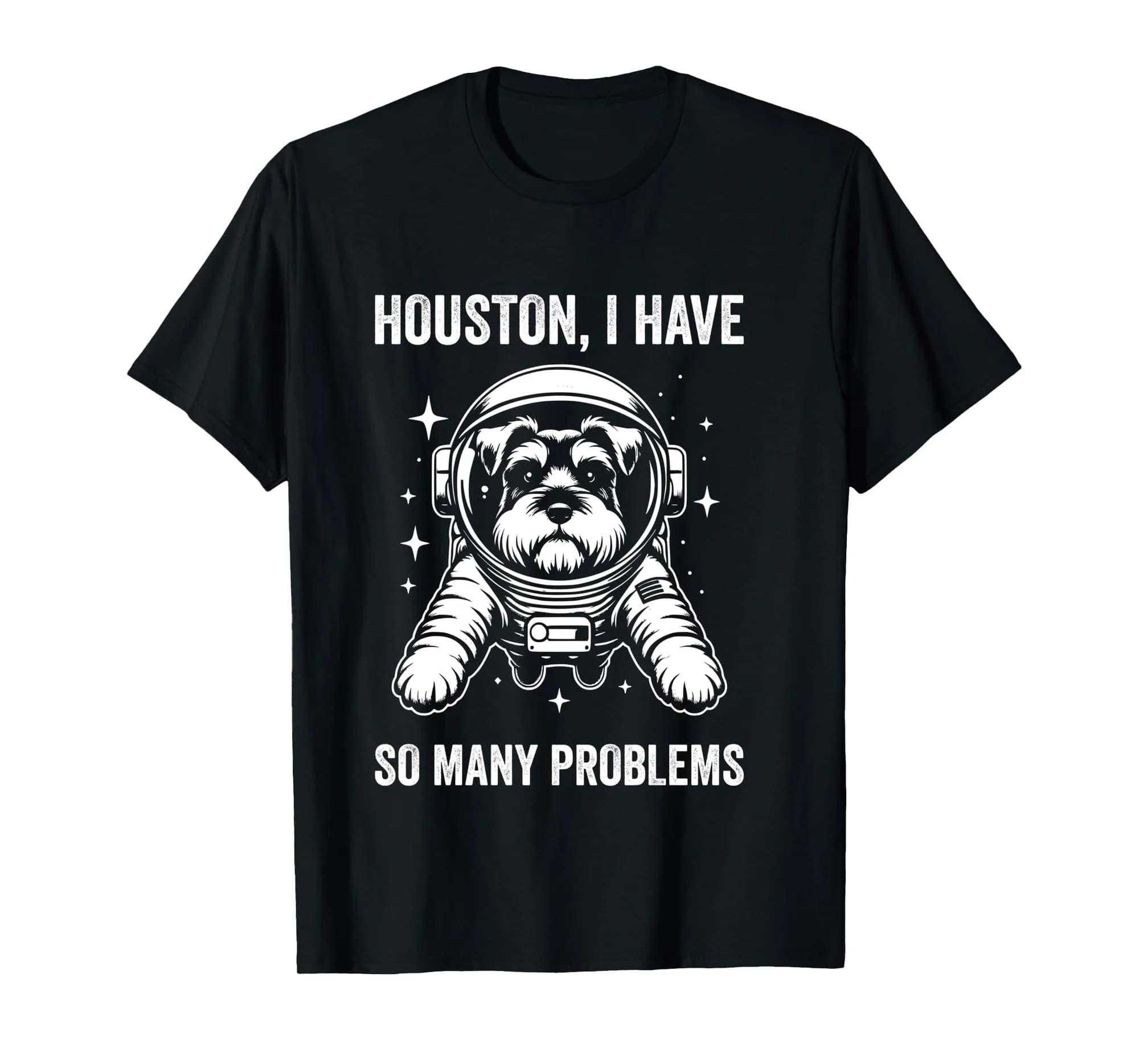 Dog Dad Mom Space - Houston Problem Schnauzer Long Sleeve T-Shirt