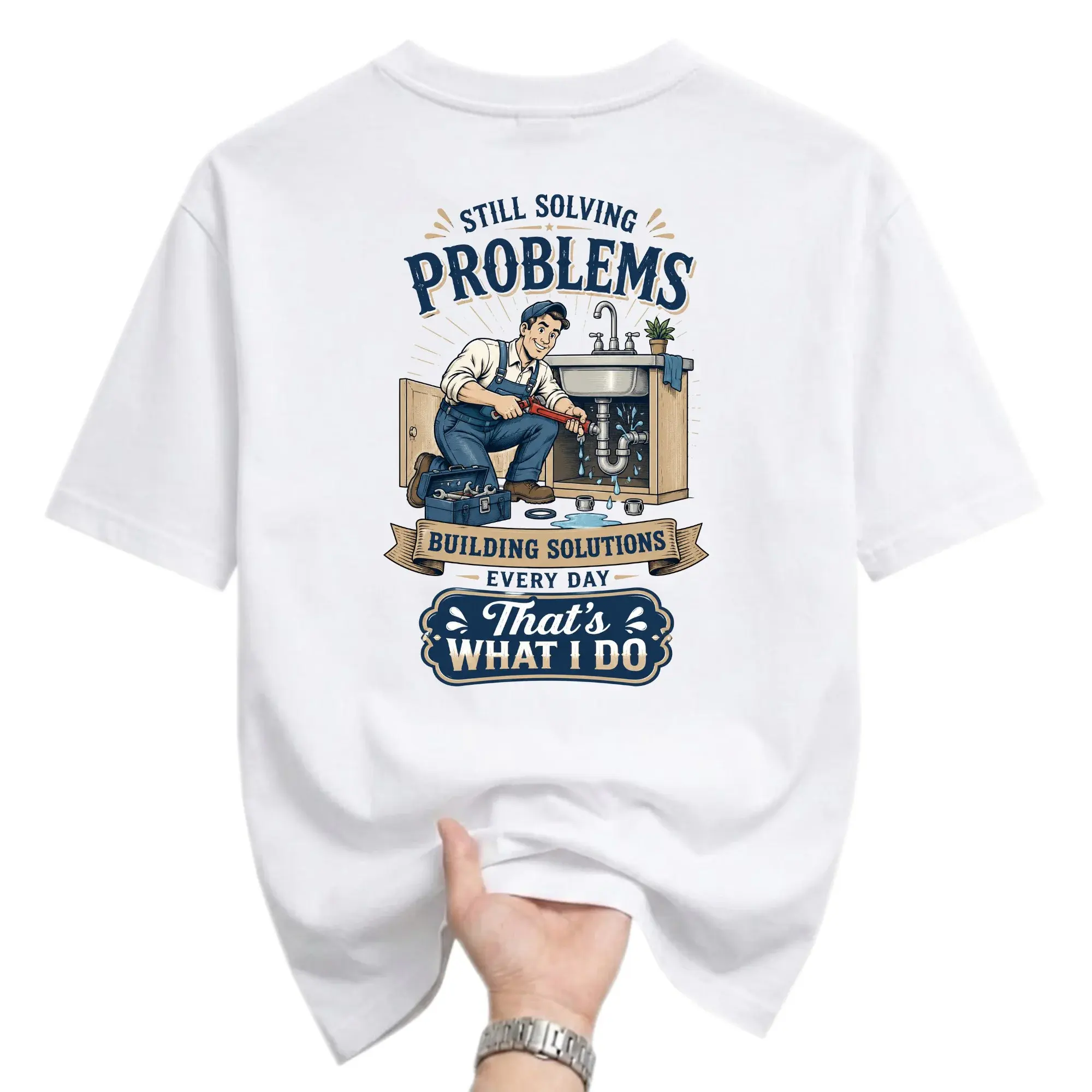 Funny Shirt Still Solving Problems Building Solutions Plumber Graphic Tee Unisex Cotton Casual Everyday Apparel